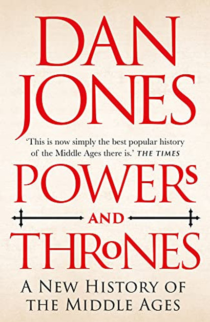 Powers and Thrones: A New History of the Middle Ages