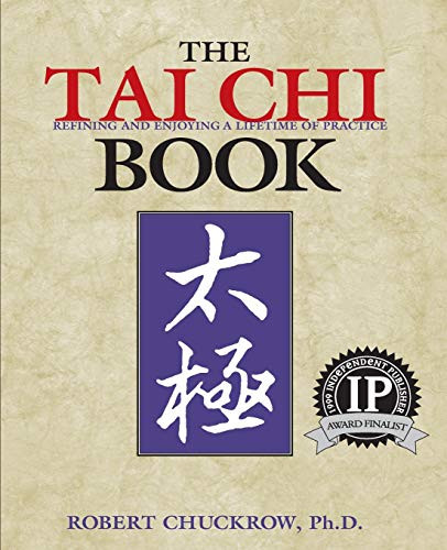 Tai Chi Book: Refining and Enjoying a Lifetime of Practice