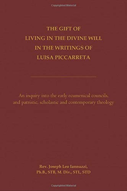 Gift of Living in the Divine Will in the Writings of Luisa Piccarreta