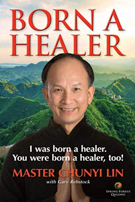 Born A Healer: I Was Born a Healer. You Were Born a Healer Too!