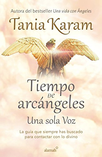 Tiempo de arcangeles/ The Time of Archangels