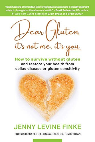 Dear Gluten It's Not Me It's You