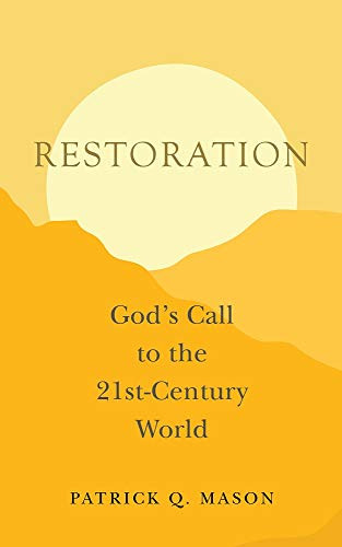 Restoration: God's Call to the 21st-Century World