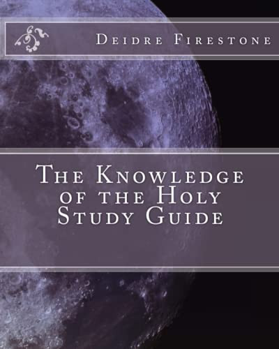 Knowledge Of The Holy Study Guide