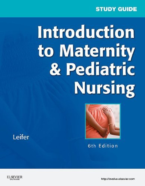 Study Guide For Introduction To Maternity And Pediatric Nursing