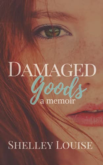 Damaged Goods: a Memoir