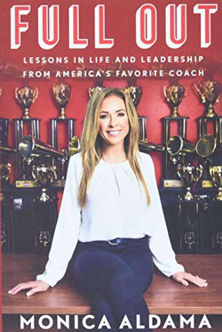 Full Out: Lessons in Life and Leadership from America's Favorite Coach