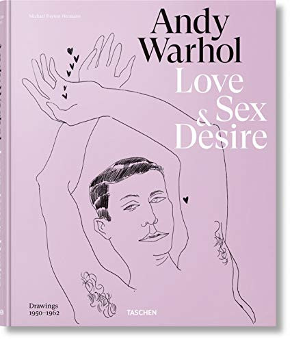 Andy Warhol. Love Sex and Desire. Drawings 1950-1962