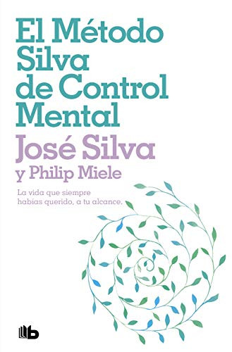 El metodo Silva de control mental