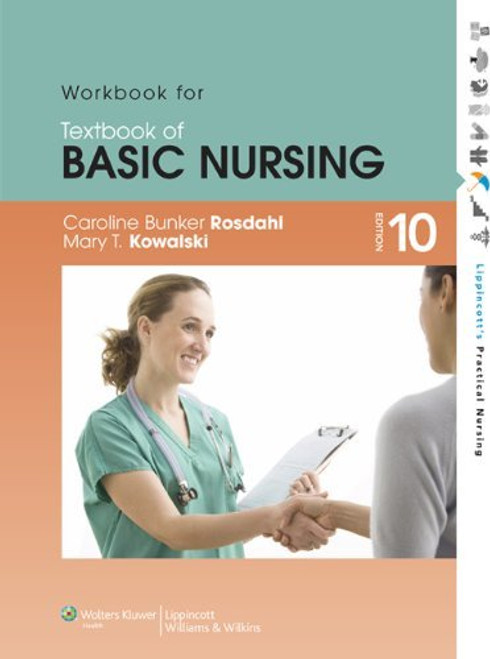 Study Guide To Accompany Caroline Bunker Rosdahl's Textbook Of Basic Nursing