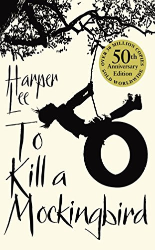 To Kill a Mockingbird 50th Anniversary Edition By: Harper Lee June 2010