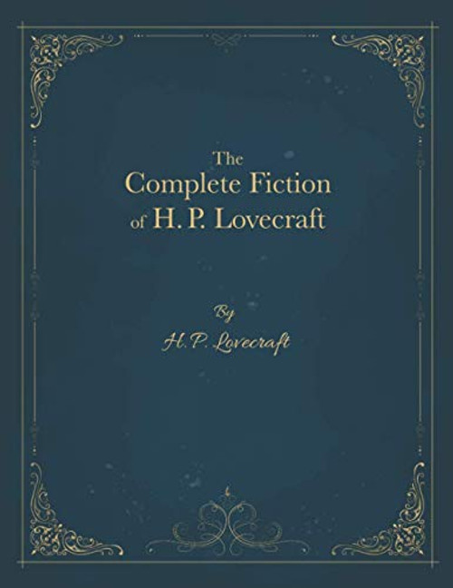 Complete Fiction of H. P. Lovecraft