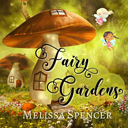 Fairy Gardens