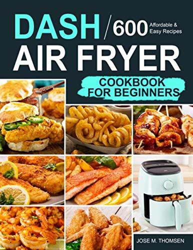 Dash Air Fryer Cookbook for Beginners