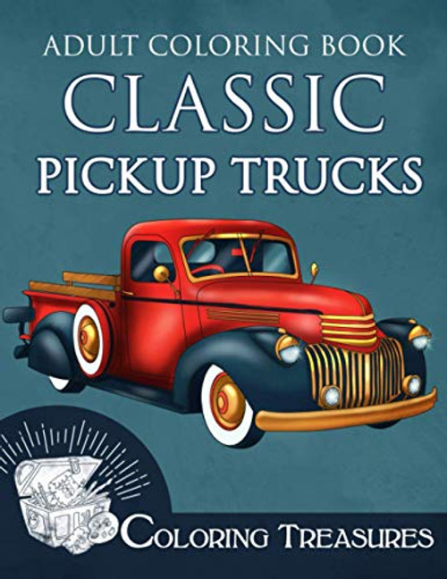 Adult Coloring Book Classic Pickup Trucks