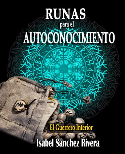 Runas para el Autoconocimiento. El Guerrero Interior.