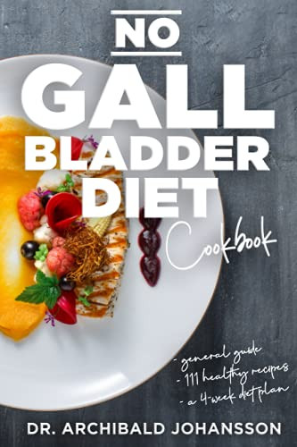 No Gallbladder Diet Cookbook