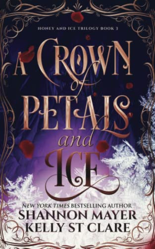 Crown of Petals and Ice (The Honey and Ice Series)