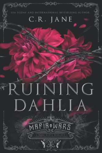 Ruining Dahlia: A Dark Mafia Romance (Mafia Wars)
