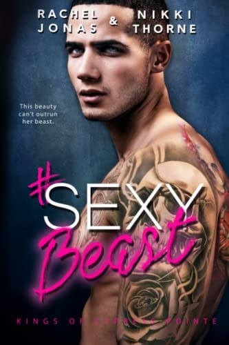 Sexy Beast: An Enemies to Lovers Secret Baby Mafia Romance