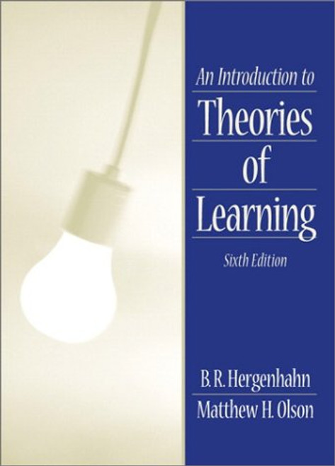 An Introduction to Theories of Learning  by Matthew H. Olson
