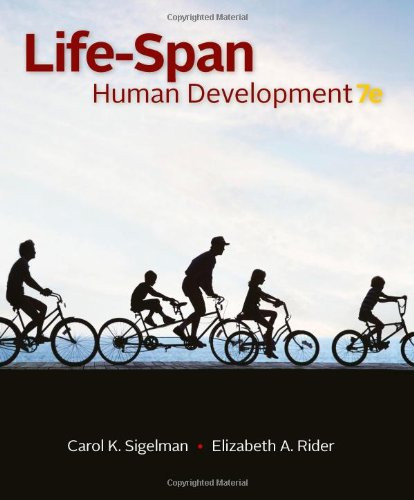 Life-Span Human Development  by Carol K Sigelman