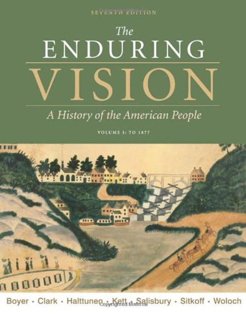 The Enduring Vision Volume 1 by Paul S Boyer