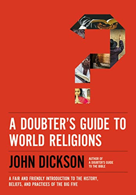 Doubter's Guide to World Religions