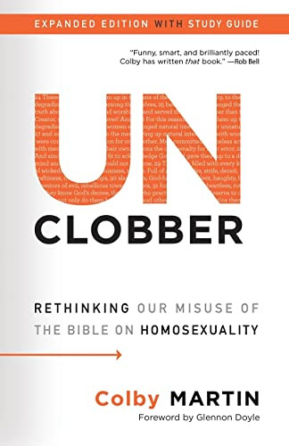 UnClobber: Expanded Edition with Study Guide: Rethinking Our Misuse