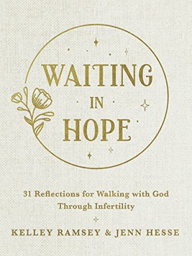 Waiting In Hope: 31 Reflections for Walking with God Through