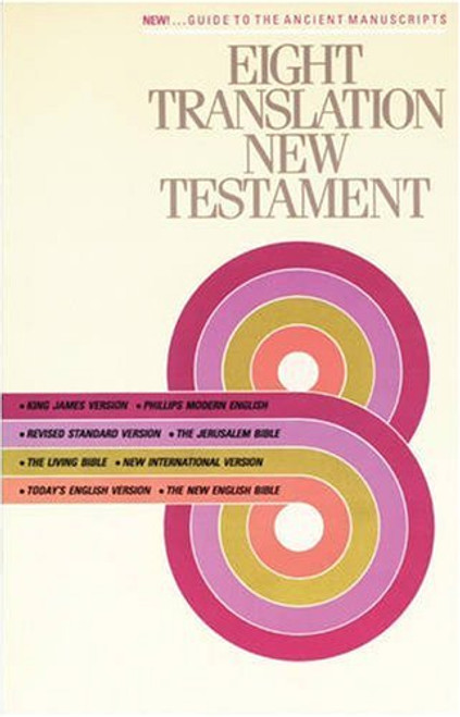 Eight Translation New Testament (Eight Translation NT: TLB)