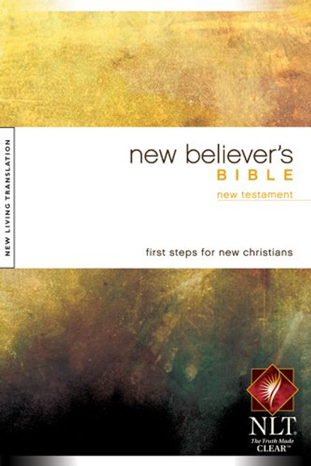 New Believer's Bible - New Testament