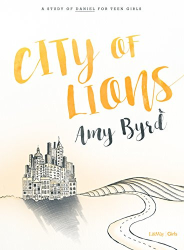 City of Lions - Teen Girls' Bible Study Book