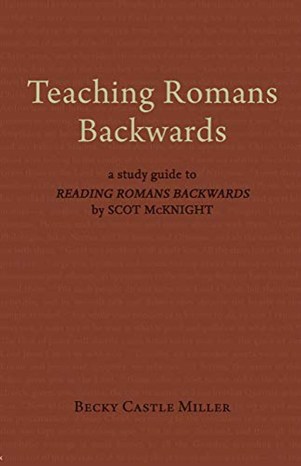 Teaching Romans Backwards