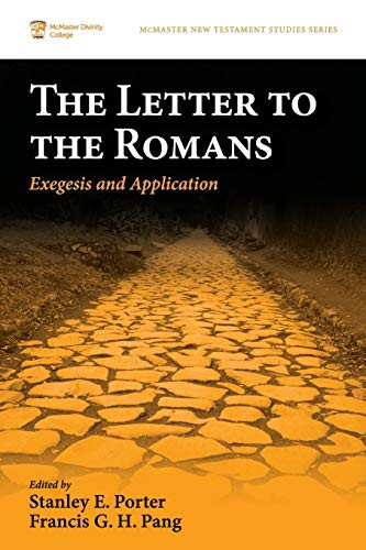 Letter to the Romans: Exegesis and Application - McMaster New