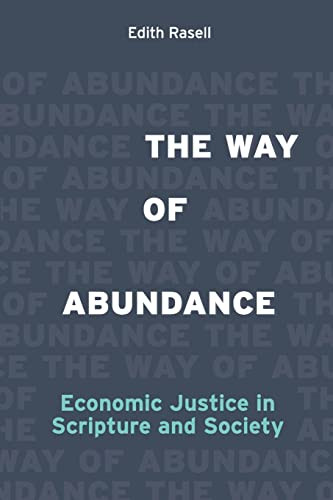Way of Abundance: Economic Justice in Scripture and Society