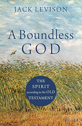 Boundless God: The Spirit according to the Old Testament