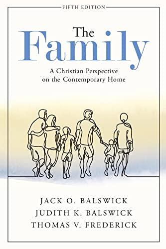 Family: A Christian Perspective on the Contemporary Home