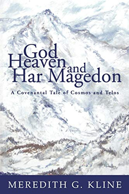 God Heaven and Har Magedon