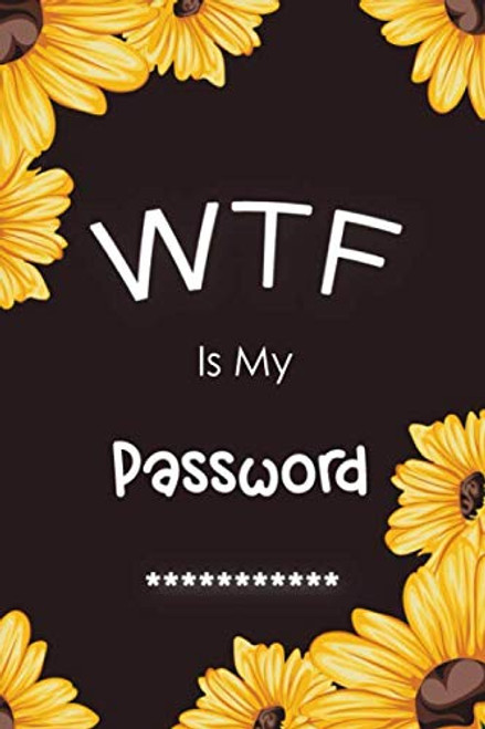 WTF Is My Password: Password Book Log Book Alphabetical Pocket Size