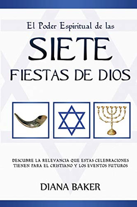 El Poder Espiritual de las Siete Fiestas de Dios