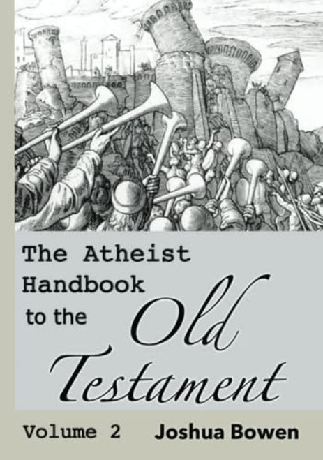 Atheist Handbook to the Old Testament: Volume 2