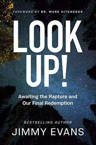 Look Up! Awaiting the Rapture and Our Final Redemption