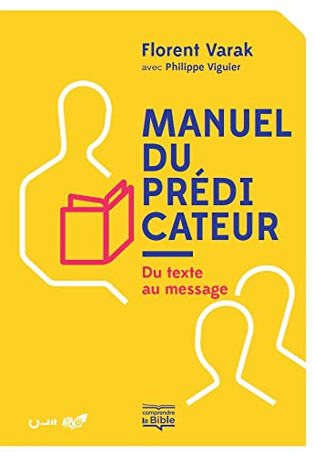 Manuel du pridicateur: Du texte au message