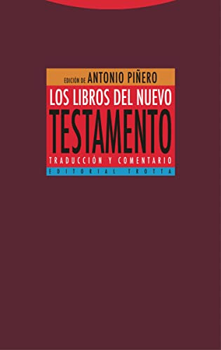 Los libros del Nuevo Testamento: Traduccion y comentario