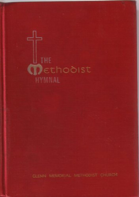 Methodist Hymnal: Official Hymnal of the Methodist Church