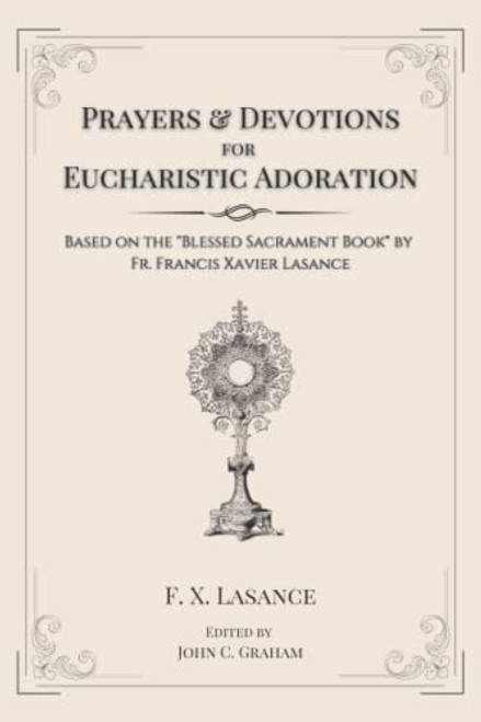 Prayers and Devotions for Eucharistic Adoration