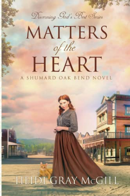 Matters of the Heart: A Shumard Oak Bend Novel