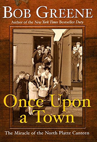 Once Upon a Town: The Miracle of the North Platte Canteen