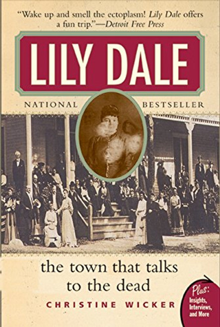 Lily Dale: The Town That Talks to the Dead